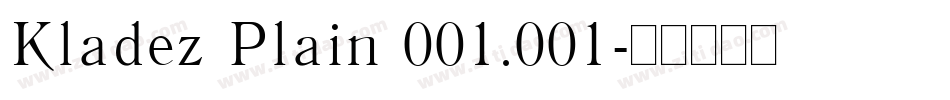 Kladez Plain 001.001字体转换